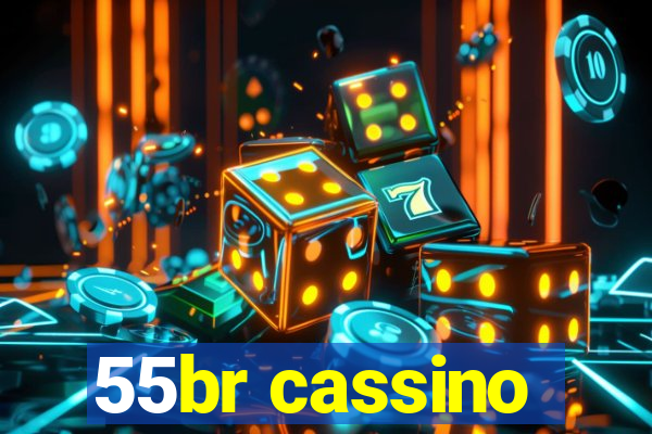 55br cassino